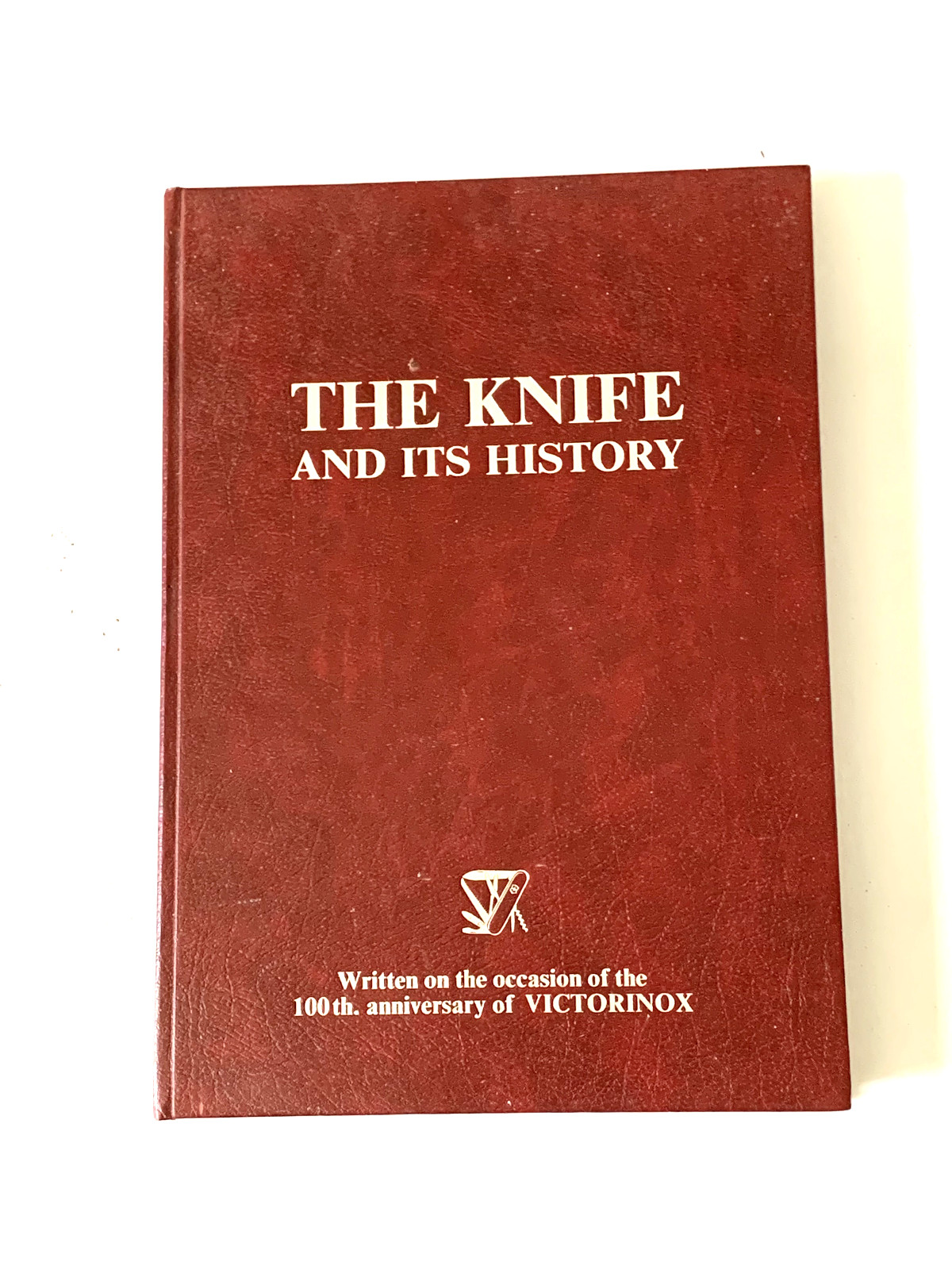 The Knife and its history - 100 Years of Victorinox - 1884 - 1984