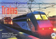 Channel Tunnel Trains Channel Tunnel Rolling Stock & the Eurotunnel System book picture