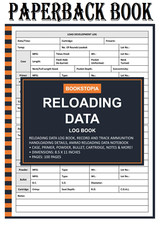 Reloading Data Log Book: Ammo Reloading Data Log Book for Record and Track.... picture