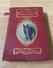 "Our Noblest Friend The Horse" 1902 WARE, Francis M. GC FFEP Loose Book Vtg Rare picture