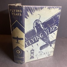 Military Aviation History: Flying Years 1937 Hardcover - C.H. Keith / FKY picture