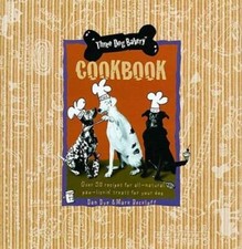 Three Dog Bakery Cookbook: Over 50 Recipes for All-Natural Treats for Y - GOOD picture