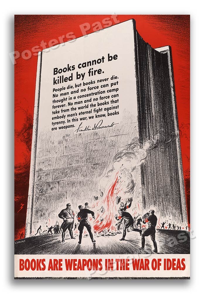 1940s “Books Are Weapons” Book Burning WWII Propaganda War Poster - 16x24 1940s “Books Are Weapons” Book Burning WWII Propaganda War Poster - 16x24