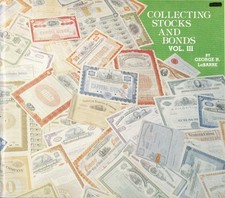Collecting Stocks and Bonds, Volume III by George H. LaBarre - Scripophily Lit picture