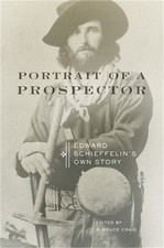 Portrait of a Prospector: Edward Schieffelin's Own Story (Paperback or Softback) picture