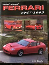 Standard Catalog Ser.: Standard Catalog of Ferrari, 1947-2002 by Mike Covello  picture