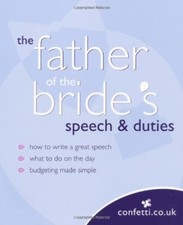 Confetti: The Father of the Bride's Speech & Duties By confetti. picture
