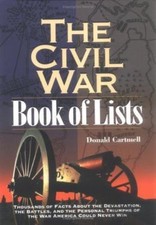 The Civil War Book of Lists: Thousands of Facts About the Devastation, the B... picture