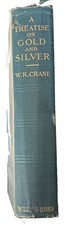 1908 Gold and Silver:  An Economic History of Mining in the U.S.-Crane Scarce picture