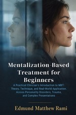 Mentalization-Based Treatment for Beginners: A Practical Clinician's Introductio picture