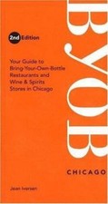 BYOB Chicago: Your Guide to Bring-Your-Own-Bottle Restaurants And Wine &... picture
