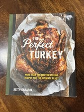 Perfect Turkey Cookbook : More Than 100 Mouthwatering Recipes for the... picture