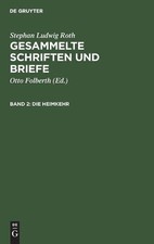 Stephan Ludwig Roth Die Heimkehr (Hardback) Gesammelte Schriften Und Briefe picture