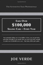 Earn Over $100,000 Selling Cars - Every Year - Paperback By Joe Verde - GOOD picture