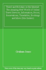 Travel & Holidays on the Internet Pb (Site Finders) By Graham Jo picture
