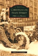 Christmas on State Street: 1940's and Beyond (IL) (Images of America) - GOOD picture