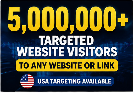 5,000,000+ Targeted Website Traffic Visitors Web Traffic Advertising USA 5,000,000+ Targeted Website Traffic Visitors Web Traffic Advertising USA