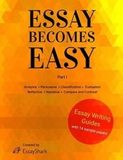 Essay Becomes Easy: How to Write A Essays: Step-By-Step Practical G - VERY GOOD picture
