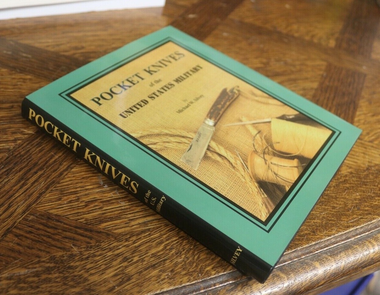 Pocket Knives of the United States Military : New Essays by Michael W. Silvey...