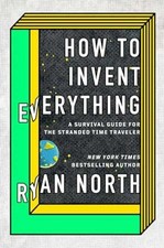 How to Invent Everything: A Survival - Hardcover, by North Ryan - Very Good b picture