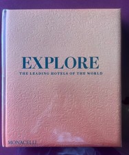 Explore: The Leading Hotels of the World by Spencer Bailey Hardcover Book picture