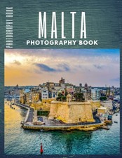 Malta Photography Book: Cool Pictures That Create An Idea For You About The ... picture