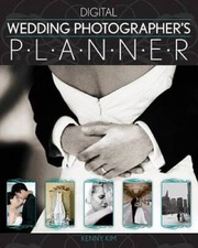 Digital Wedding Photographer's Planner - Paperback By Kim, Kenny - GOOD picture