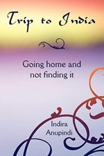 Trip to India : Going home and not finding it                                   picture
