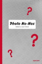 Photo No-Nos: Meditations on What Not to Photograph picture
