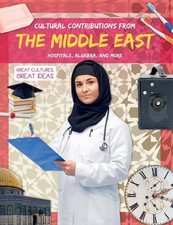 Cultural Contributions from the Middle East: Hospitals, Algebra, and More (G... picture