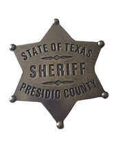 Replica John Wayne Rio Bravo Sheriff Presidio County Texas Badge Old West Badge picture
