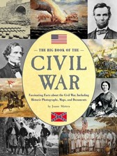 The Big Book of the Civil War: Fascinating Facts about the Civil War, Includ... picture
