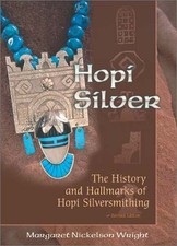 HOPI SILVER: THE HISTORY AND HALLMARKS OF HOPI By Margaret Nickelson Wright *VG* picture