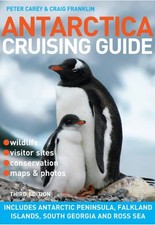 Antarctica Cruising Guide: Includes Antarctic Peninsula, Falkland Islands, S... picture