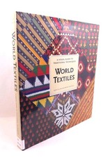 World Textiles Visual Guide to Traditional Techniques John Gallow Bryan Sentance picture