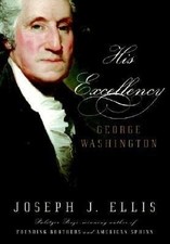 His Excellency: George Washington, Joseph J Ellis picture