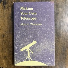 Making Your Own Telescope by Allyn J Thompson (1973-12-31) picture
