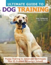 Ultimate Guide to Dog Training: Puppy Training to Advanced Techniques Plu - GOOD picture