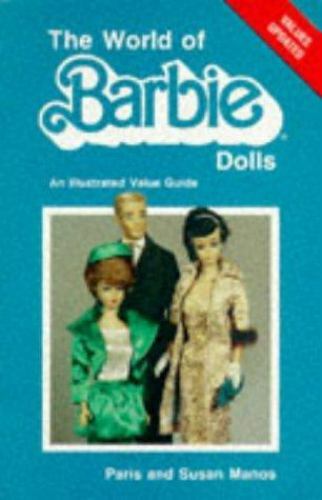 The World of Barbie Dolls - Paperback By Manos, Paris - GOOD