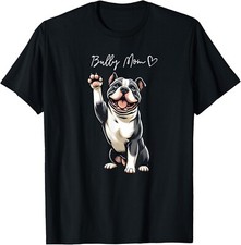 American Bully Pitbull Dog Love Support And Proud Bully Mom Gift Unisex T-Shirt picture