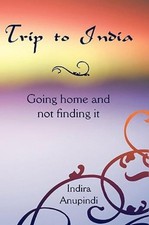 Trip To India: Going Home And Not Finding It picture