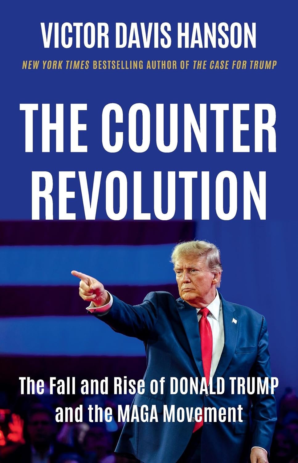 Counterrevolution : The Fall and Rise of Donald Trump and the MAGA Movement...