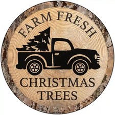 Farm Fresh Christmas Trees Novelty Metal Circular Sign 8" Sign (UC) picture