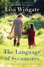 The Language of Sycamores (Tending Roses) - Paperback By Wingate, Lisa - GOOD picture