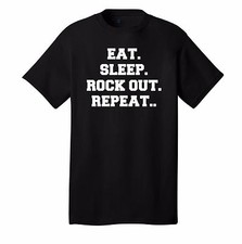 Eat Sleep Rock Out Repeat T-shirt rock bands guitarists drummer bassist singer  picture