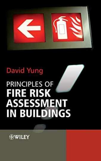 Principles of Fire Risk Assessment in - Hardcover, by Yung David - Very Good Principles of Fire Risk Assessment in - Hardcover, by Yung David - Very Good