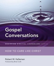 Gospel Conversations: How to Care Like Christ (Equipping Biblical Counselors) - picture