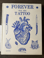 Forever: The New Tattoo Hardcover Book Gestalten (2012) Matt Lodder Art picture