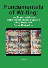 Fundamentals of Writing: How to Write Articles, Media Releases,  picture