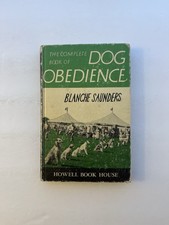 Blanche Saunders Complete Book of Dog Obedience Hardcover Howell 1963 Vintage picture